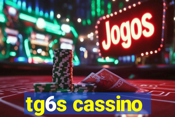 tg6s cassino