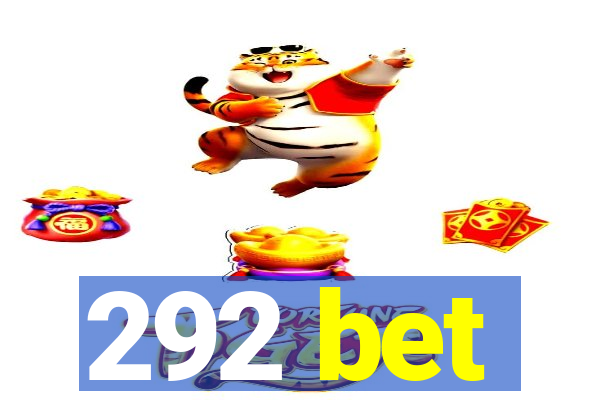 292 bet