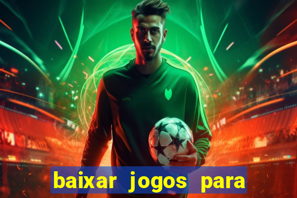 baixar jogos para ganhar dinheiro