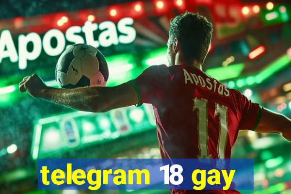 telegram 18 gay