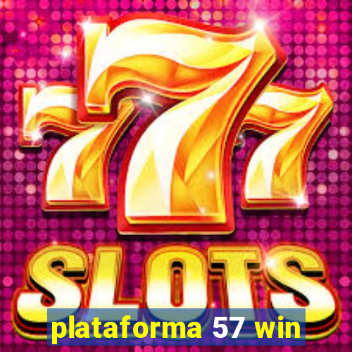 plataforma 57 win