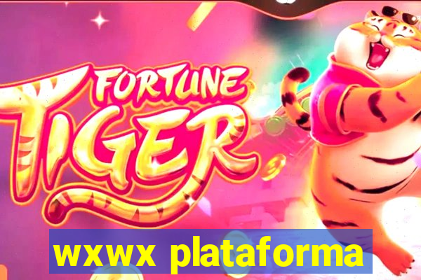 wxwx plataforma