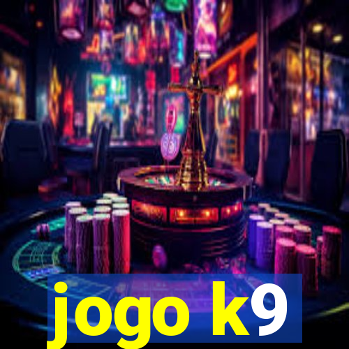 jogo k9