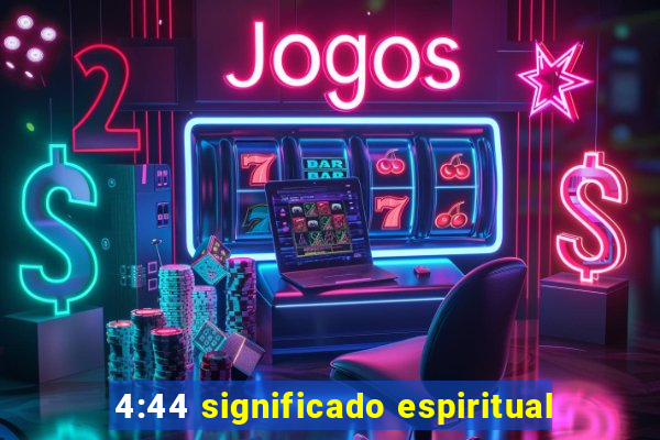 4:44 significado espiritual