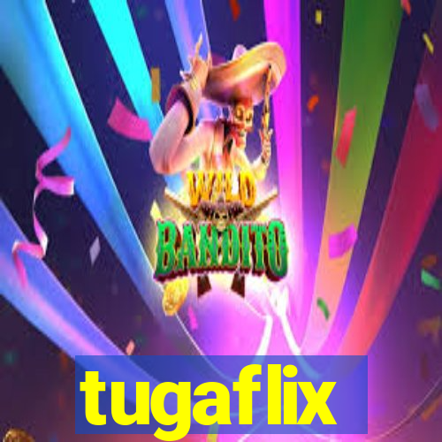 tugaflix