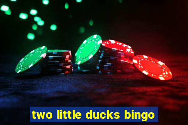 two little ducks bingo