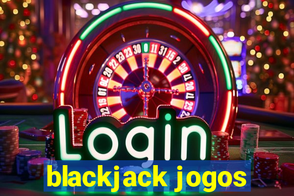 blackjack jogos