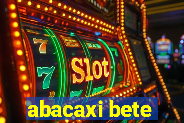 abacaxi bete