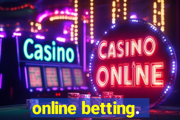 online betting.