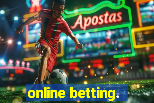 online betting.