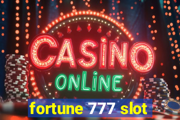 fortune 777 slot