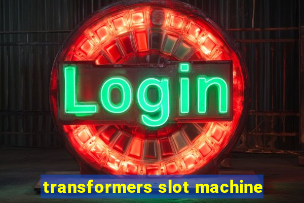 transformers slot machine