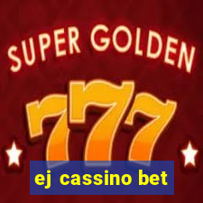 ej cassino bet