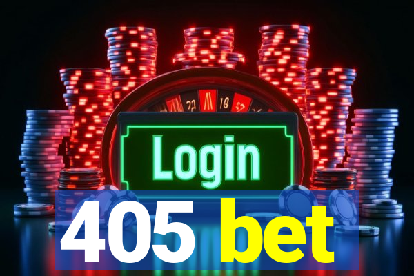 405 bet