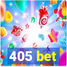 405 bet