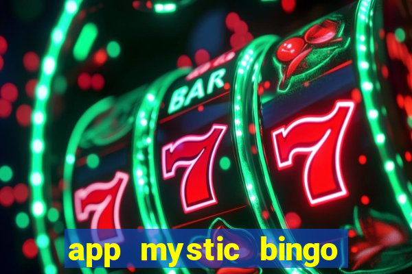 app mystic bingo paga mesmo