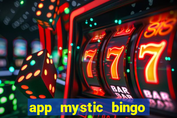 app mystic bingo paga mesmo