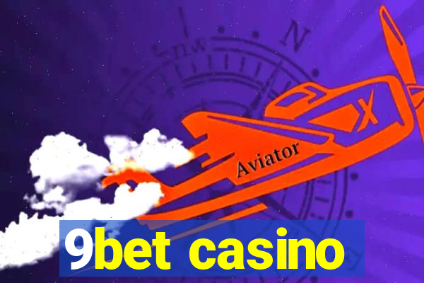 9bet casino