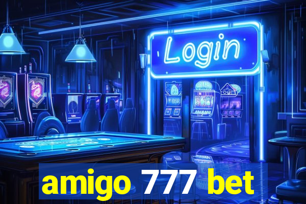 amigo 777 bet