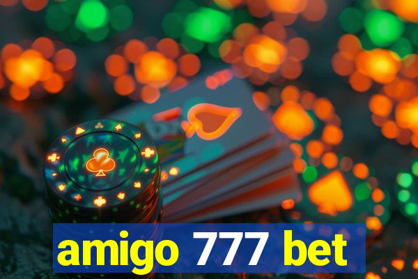 amigo 777 bet