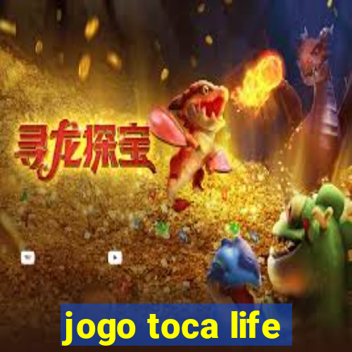 jogo toca life