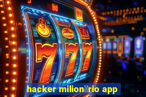 hacker milion谩rio app