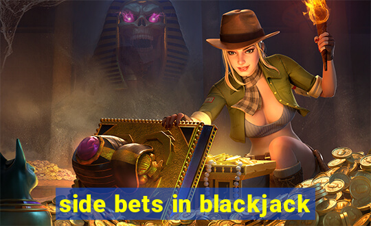 side bets in blackjack