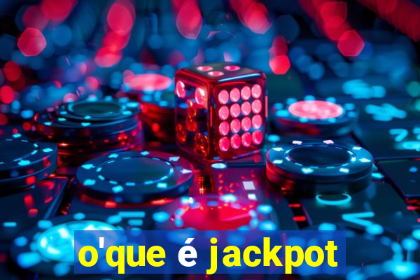 o'que é jackpot