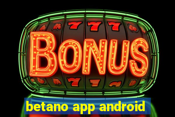 betano app android