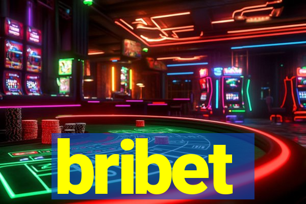 bribet