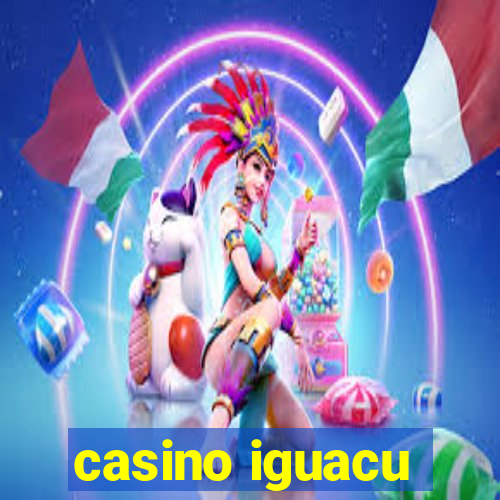 casino iguacu