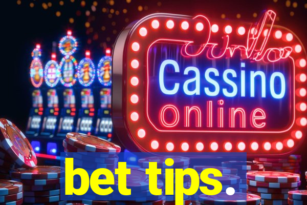 bet tips.