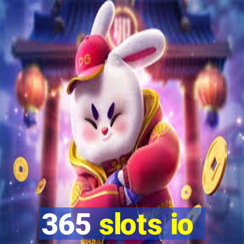 365 slots io