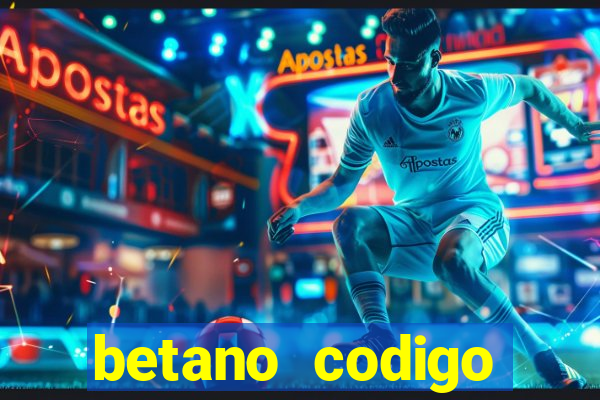 betano codigo promocional 5€