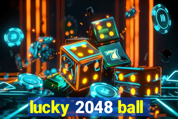 lucky 2048 ball