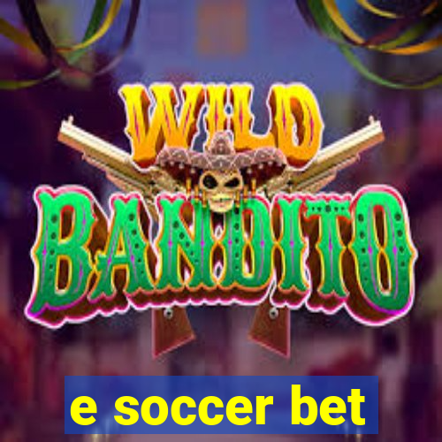 e soccer bet