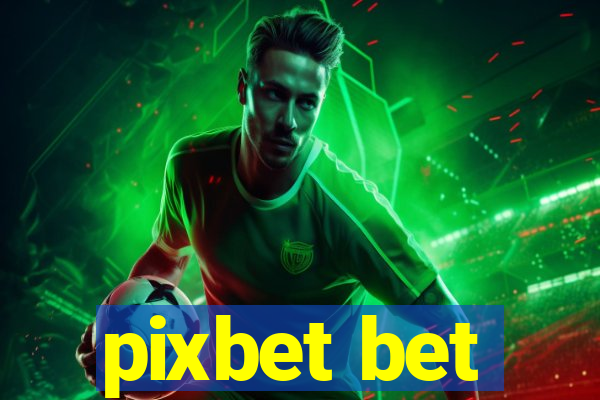 pixbet bet