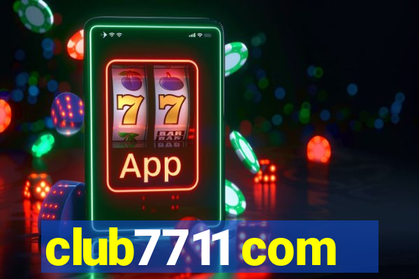 club7711 com