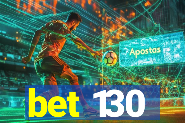 bet 130