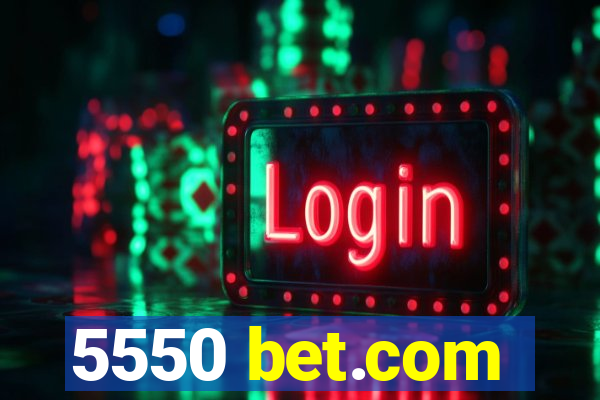 5550 bet.com