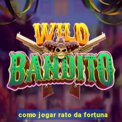 como jogar rato da fortuna