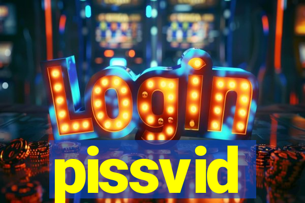 pissvid