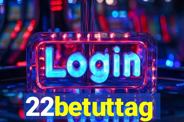 22betuttag