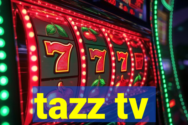 tazz tv