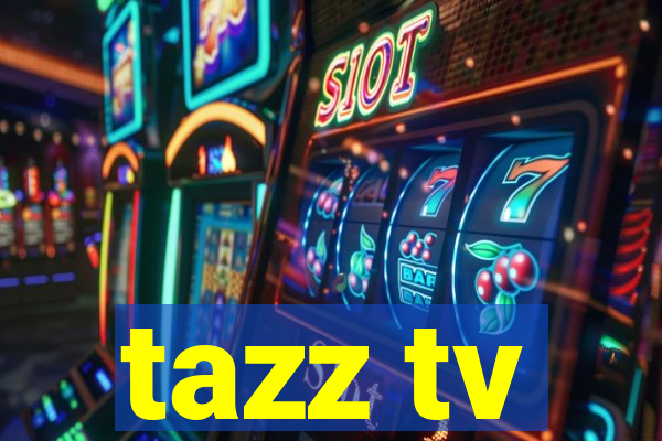 tazz tv