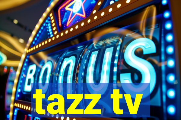 tazz tv