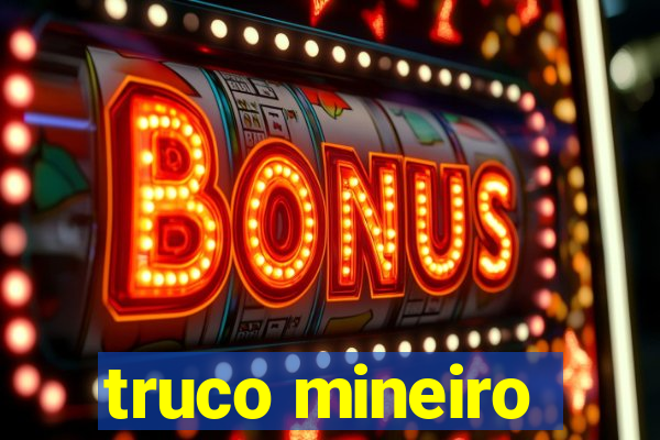 truco mineiro