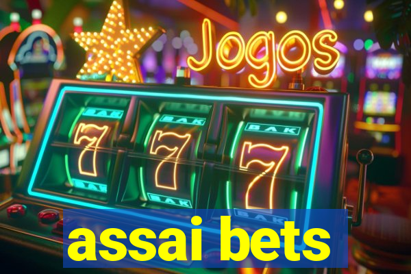 assai bets