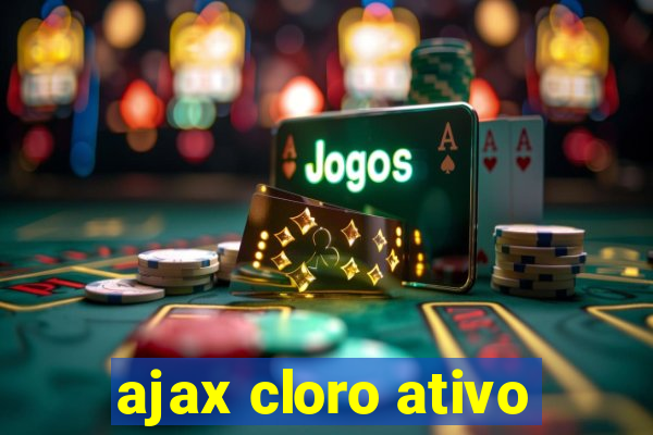 ajax cloro ativo