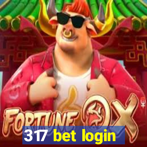 317 bet login